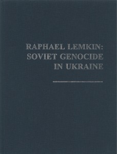 Raphael Lemkin Soviet Genocide in Ukraine