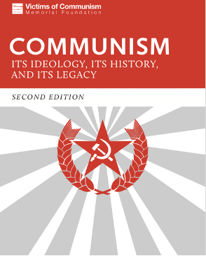 Communism: Its Ideology, Its History, and Its Legacy
