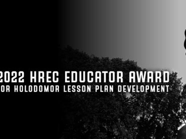 2022 HREC Educator Award for Holodomor Lesson Plan Development