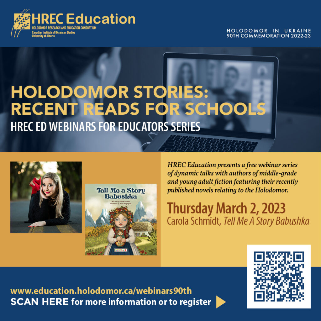 HREC Education presents a free webinar series of dynamic talks with authors of primary, middle-grade and young adult fction featuring their recently published novels relating to the Holodomor.