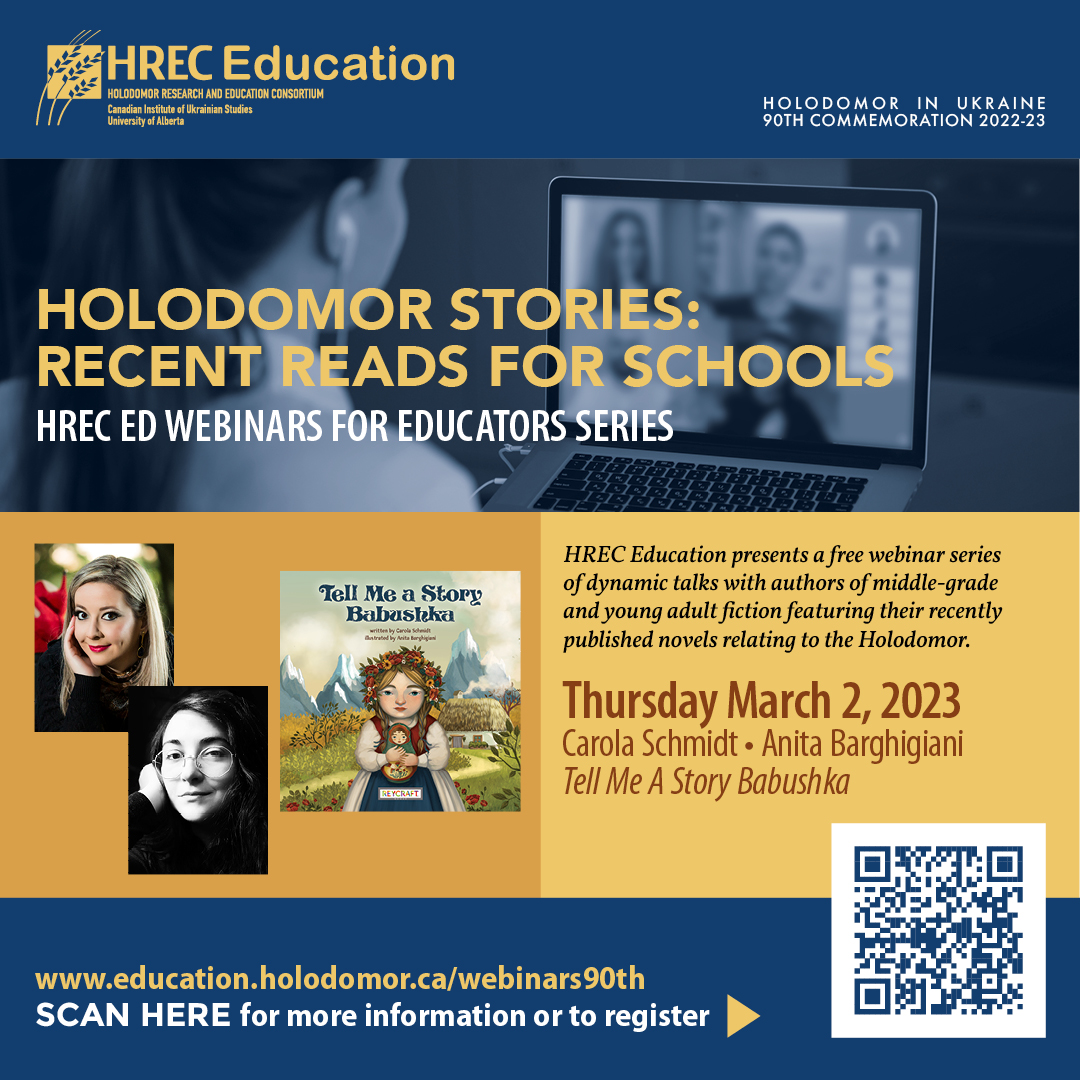 HREC Education presents a free webinar series of dynamic talks with authors of primary, middle-grade and young adult fction featuring their recently published novels relating to the Holodomor.